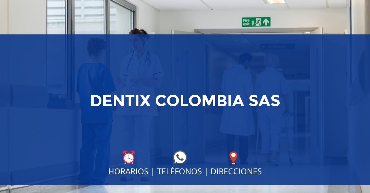 DENTIX COLOMBIA SAS — IPS en BUCARAMANGA, Santander