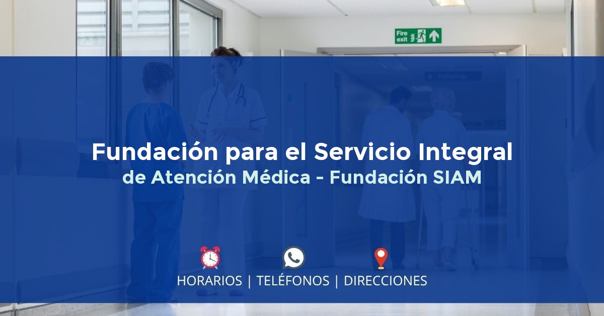 Fundación para el Servicio Integral de Atención Médica - Fundación SIAM — IPS en BUCARAMANGA, Santander