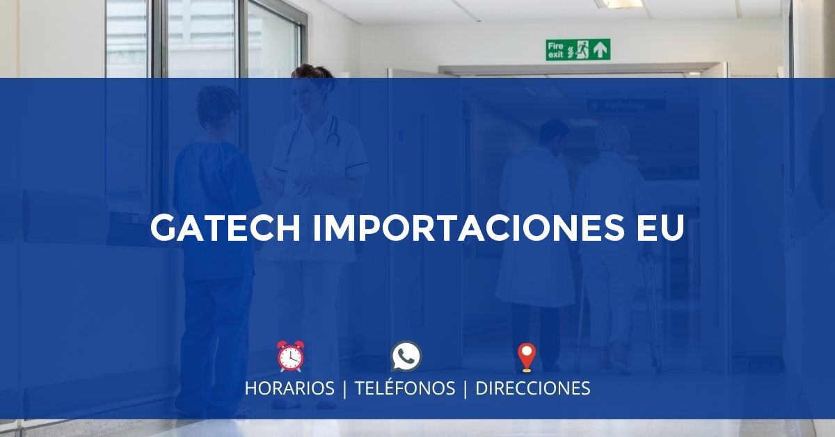 GATECH IMPORTACIONES EU — IPS en BUCARAMANGA, Santander