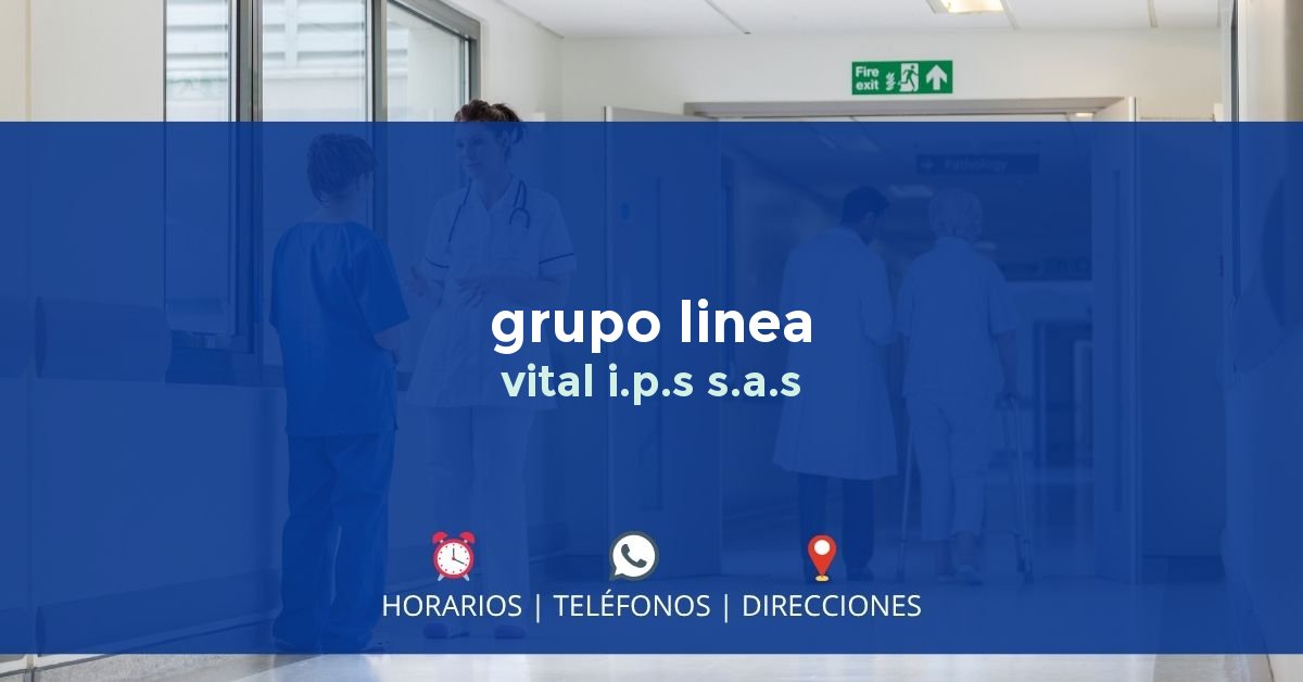 grupo linea vital i.p.s s.a.s — IPS en BUCARAMANGA, Santander