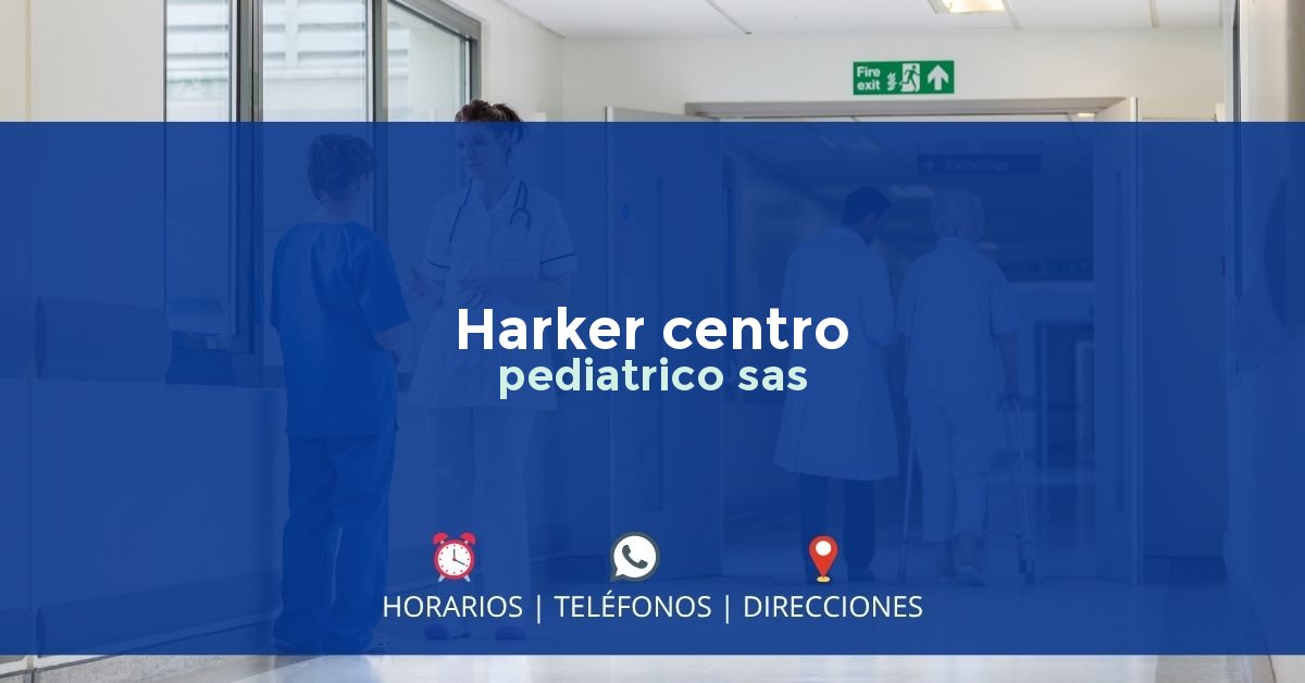 Harker centro pediatrico sas — IPS en BUCARAMANGA, Santander