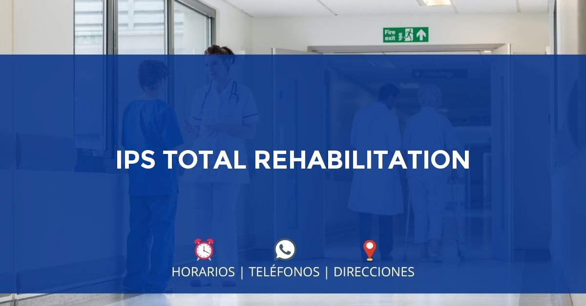 IPS TOTAL REHABILITATION — IPS en BUCARAMANGA, Santander