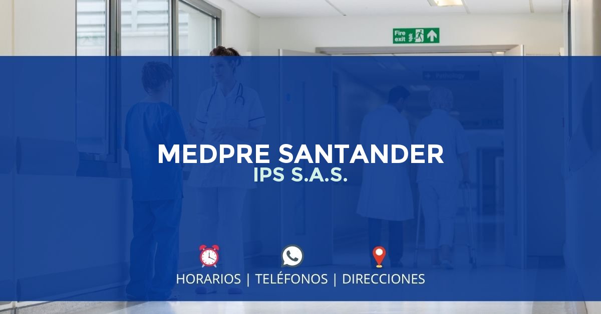 MEDPRE SANTANDER IPS S.A.S. — IPS en BUCARAMANGA, Santander