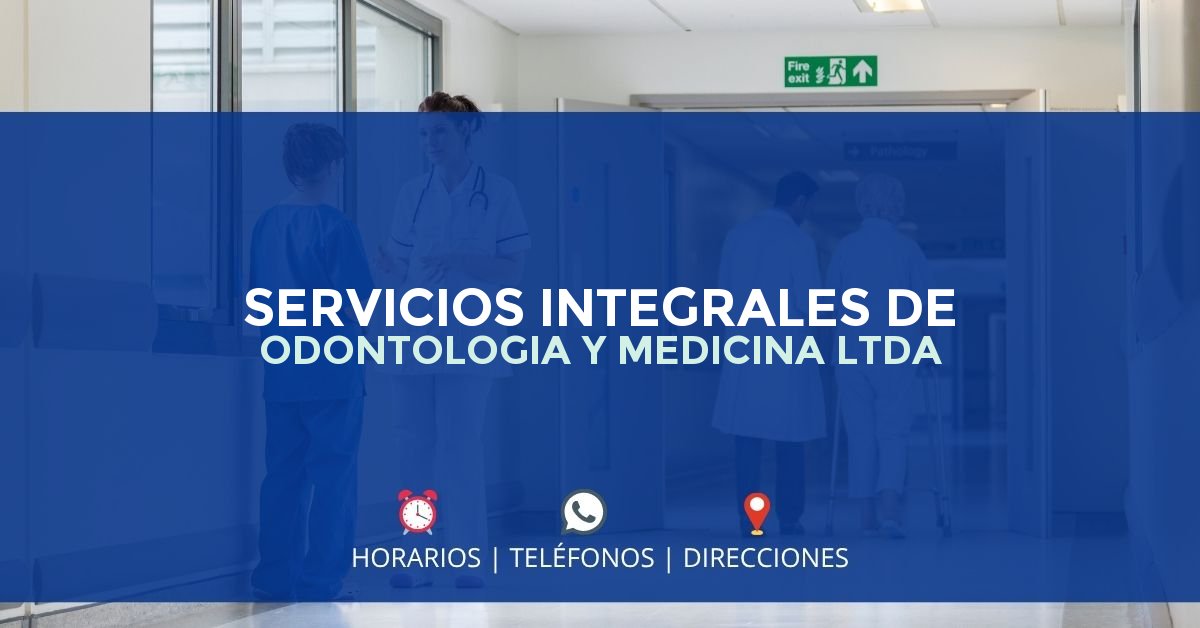 SERVICIOS INTEGRALES DE ODONTOLOGIA Y MEDICINA LTDA — IPS en BUCARAMANGA, Santander