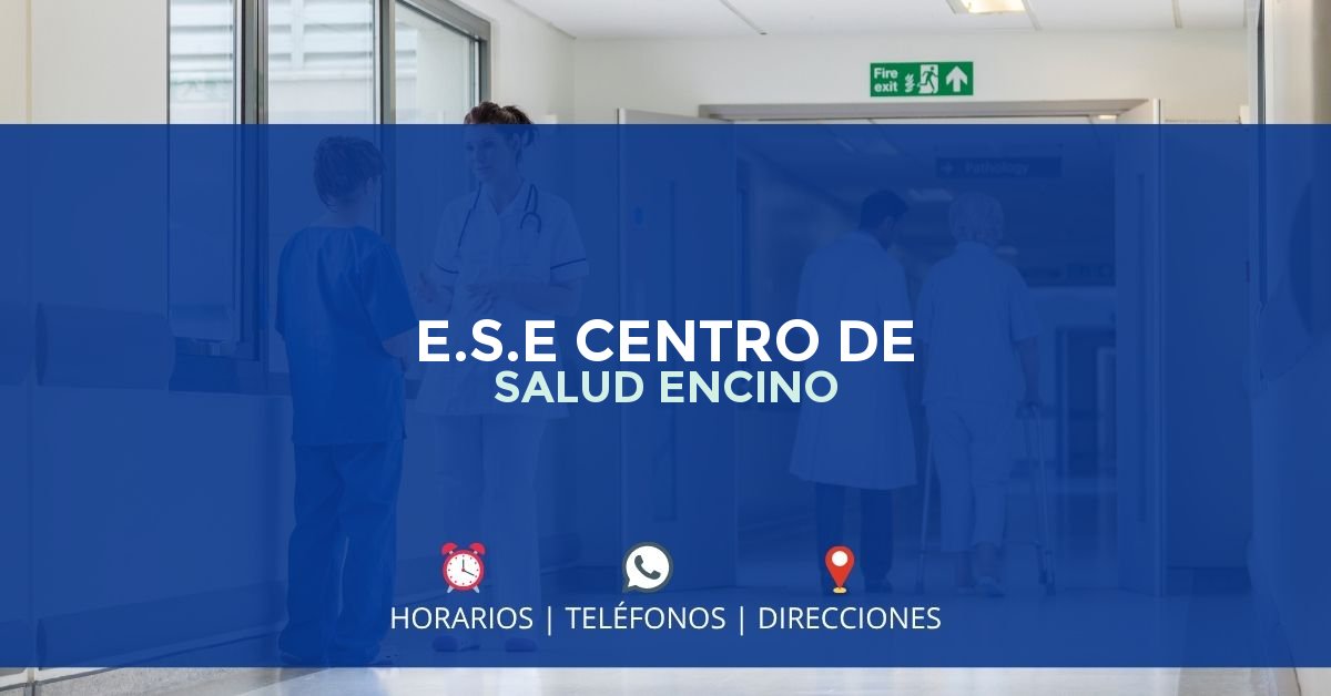 E.S.E CENTRO DE SALUD ENCINO — IPS en ENCINO, Santander