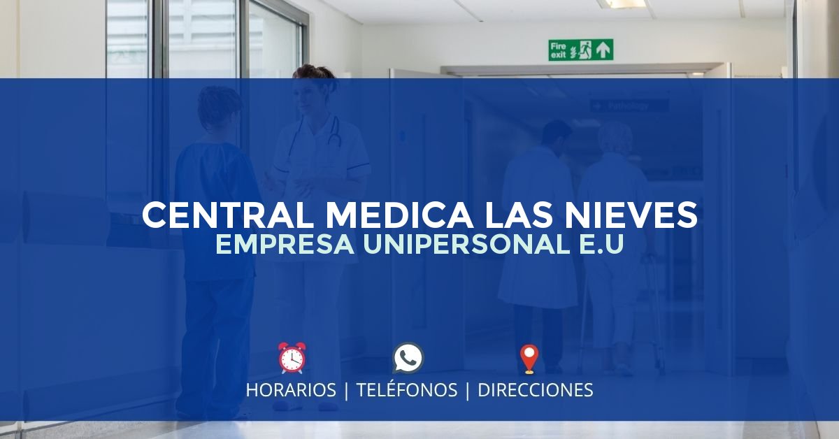 CENTRAL MEDICA LAS NIEVES EMPRESA UNIPERSONAL E.U — IPS en GIRÓN, Santander
