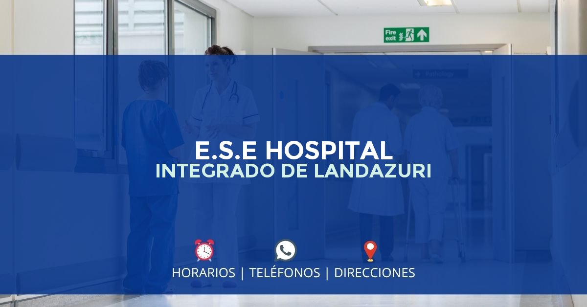 E.S.E HOSPITAL INTEGRADO DE LANDAZURI — IPS en LANDÁZURI, Santander