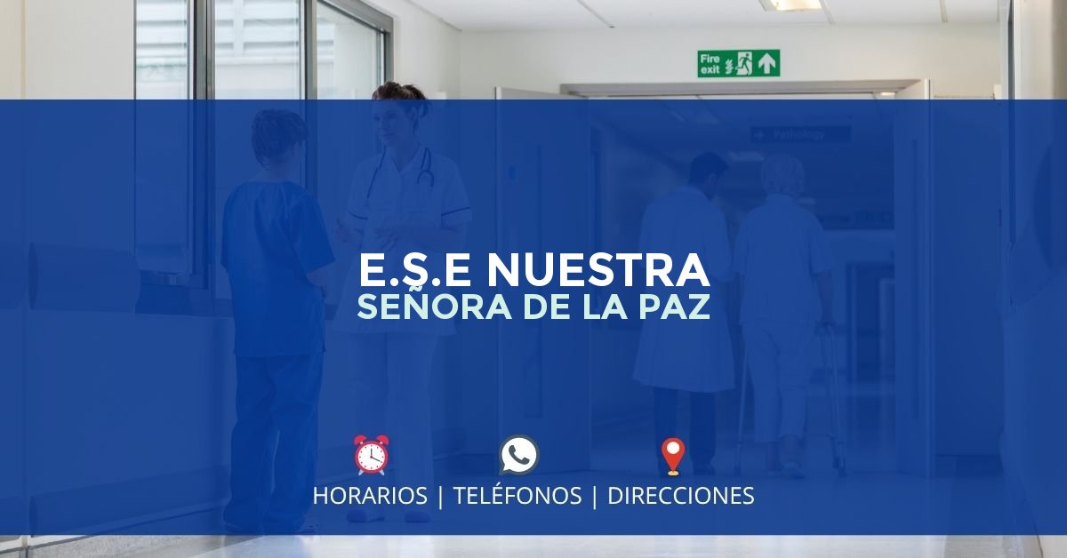 E.S.E NUESTRA SEÑORA DE LA PAZ — IPS en LA PAZ, Santander