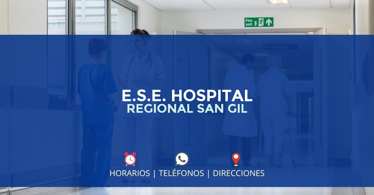 E.S.E. HOSPITAL REGIONAL SAN GIL — IPS en SAN GIL, Santander