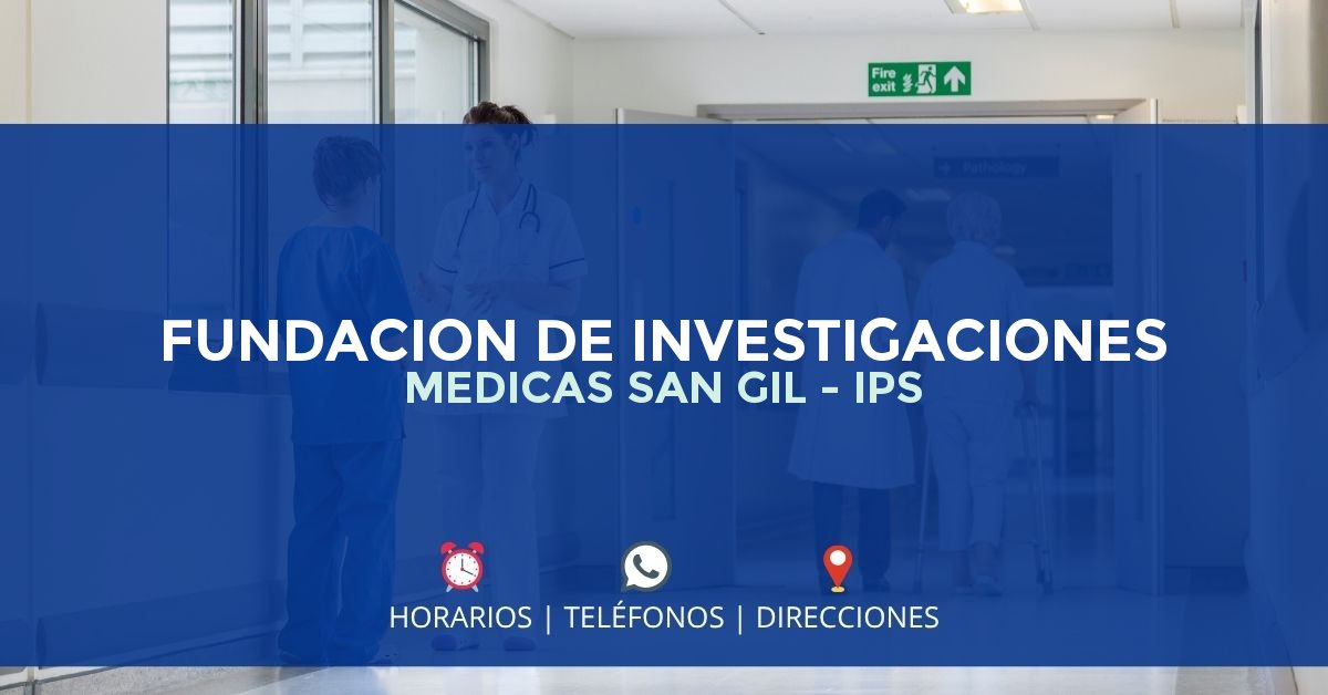 FUNDACION DE INVESTIGACIONES MEDICAS SAN GIL - IPS — IPS en SAN GIL, Santander