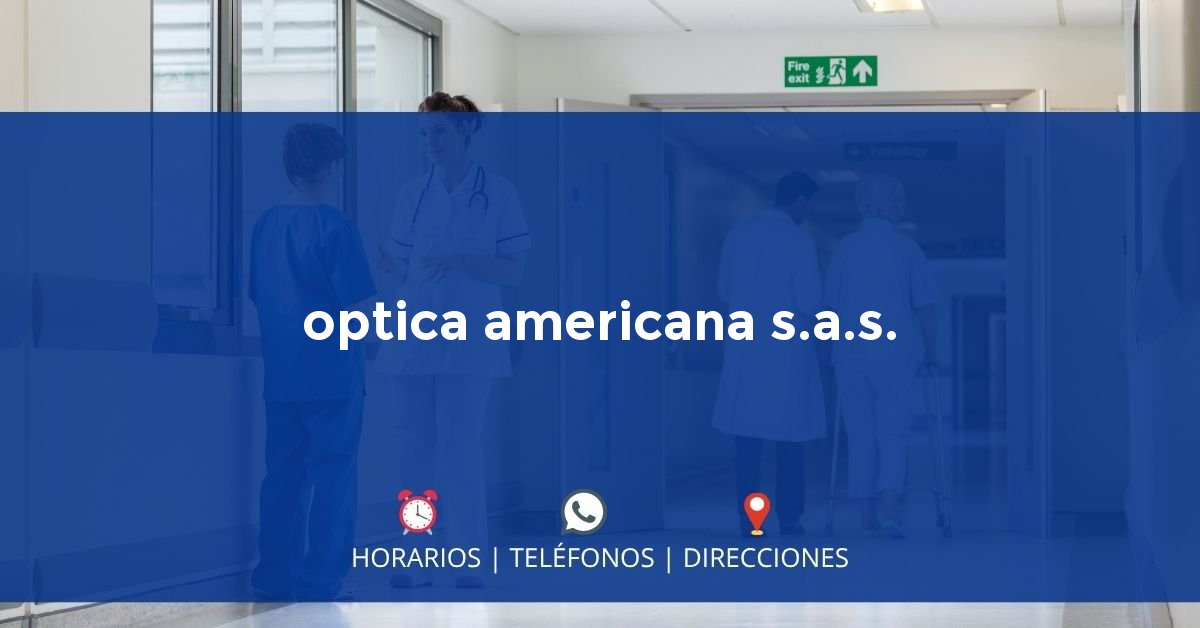 optica americana s.a.s. — IPS en SAN GIL, Santander