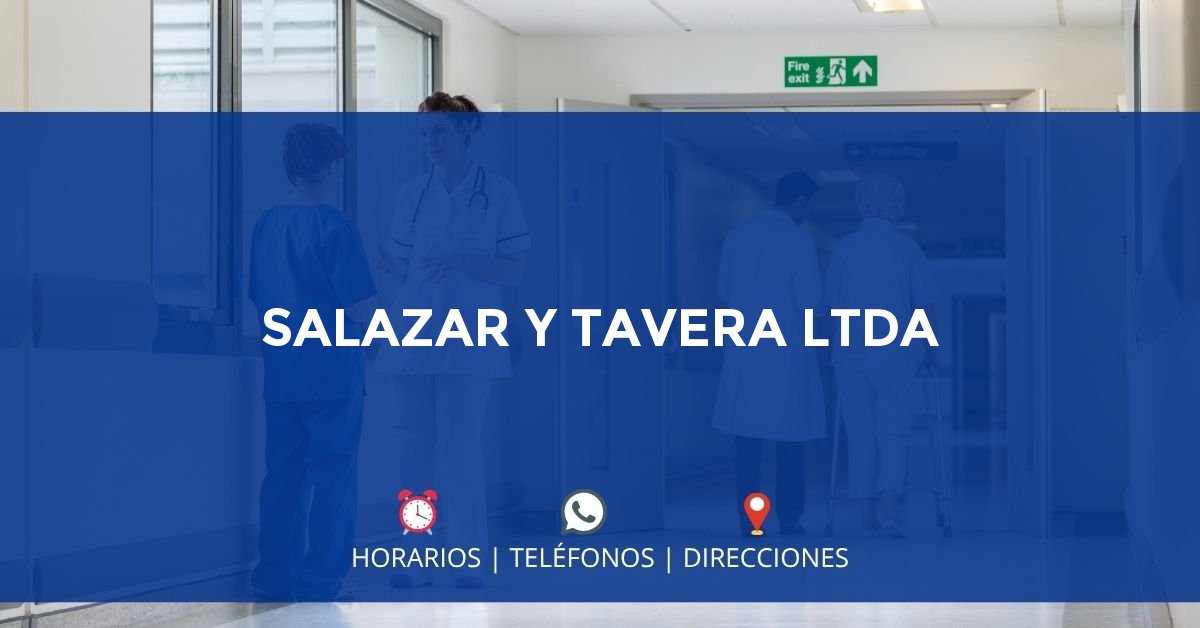 SALAZAR Y TAVERA LTDA — IPS en SAN GIL, Santander