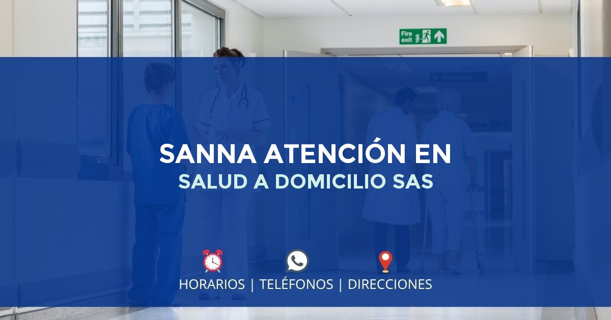 SANNA ATENCIÓN EN SALUD A DOMICILIO SAS — IPS en SAN GIL, Santander