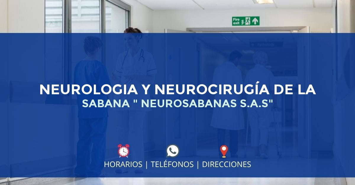 NEUROLOGIA Y NEUROCIRUGÍA DE LA SABANA " NEUROSABANAS S.A.S" — IPS en SINCELEJO, Sucre