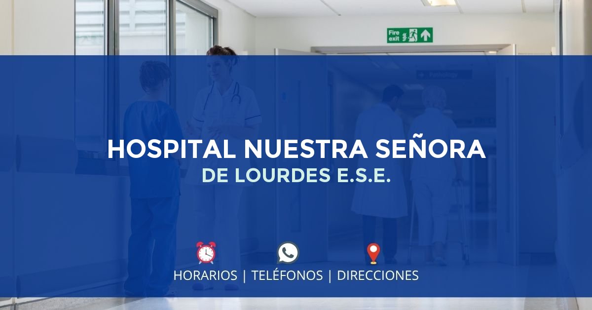 HOSPITAL NUESTRA SEÑORA DE LOURDES E.S.E. — IPS en ATACO, Tolima
