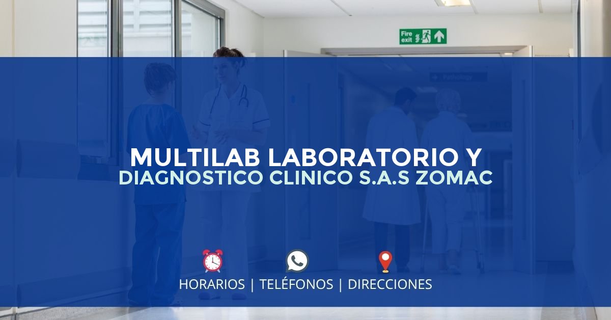 MULTILAB LABORATORIO Y DIAGNOSTICO CLINICO S.A.S ZOMAC — IPS en CHAPARRAL, Tolima
