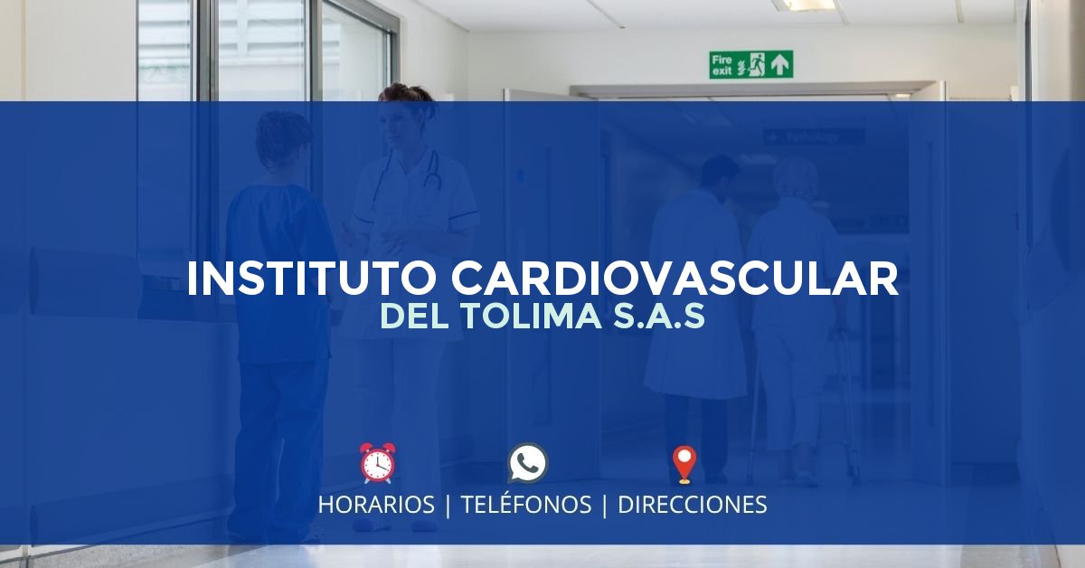 INSTITUTO CARDIOVASCULAR DEL TOLIMA S.A.S — IPS en IBAGUÉ, Tolima