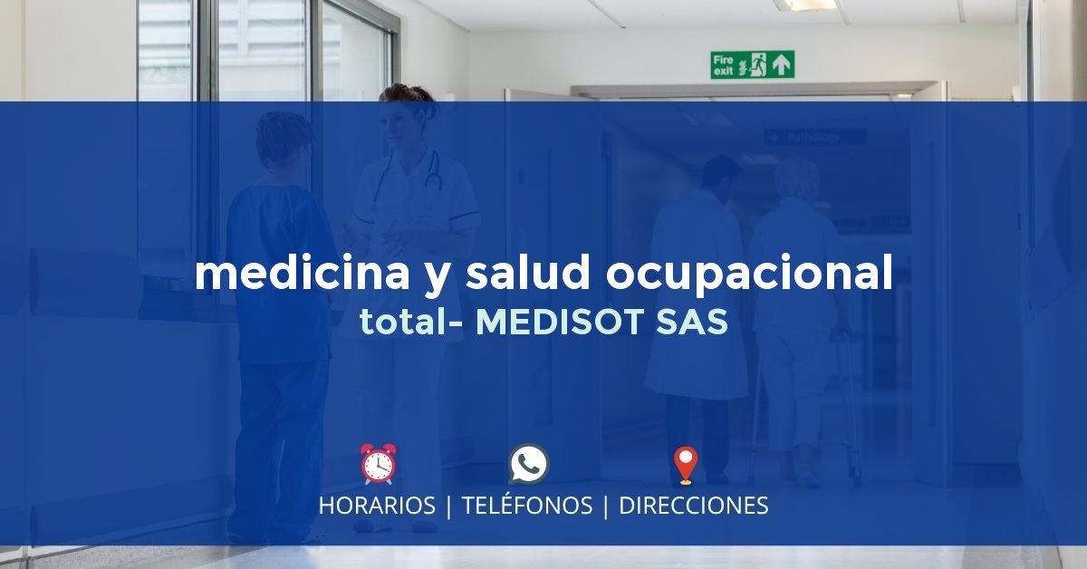 medicina y salud ocupacional total- MEDISOT SAS — IPS en IBAGUÉ, Tolima