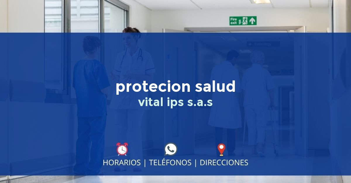 protecion salud vital ips s.a.s — IPS en IBAGUÉ, Tolima