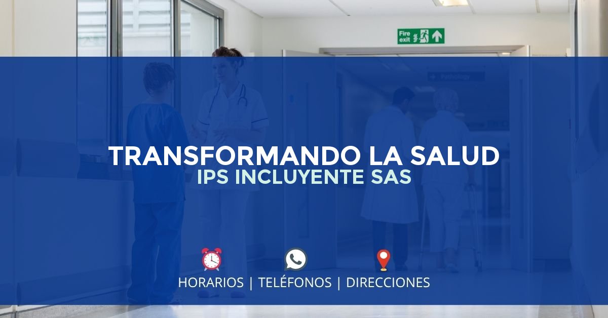 TRANSFORMANDO LA SALUD IPS INCLUYENTE SAS — IPS en IBAGUÉ, Tolima