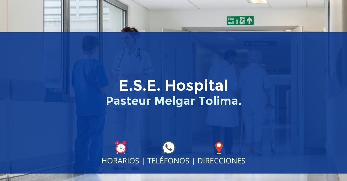 E.S.E. Hospital Pasteur Melgar Tolima. — IPS en MELGAR, Tolima