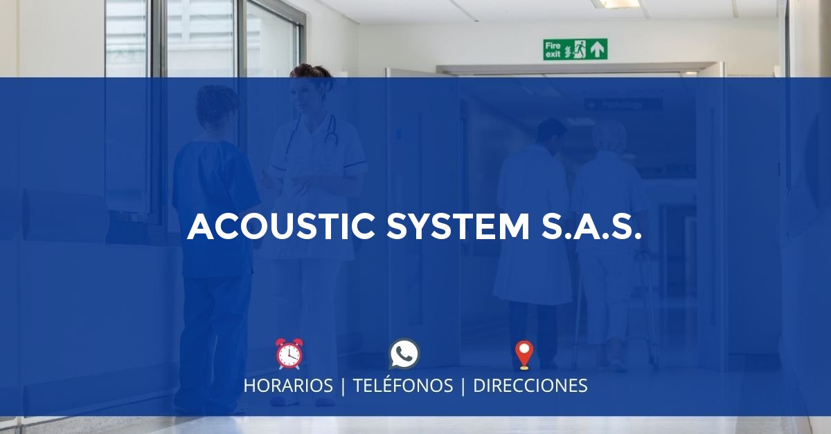 ACOUSTIC SYSTEM S.A.S. — IPS en CALI, Valle del Cauca