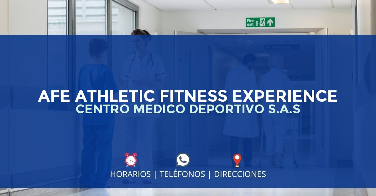 AFE ATHLETIC FITNESS EXPERIENCE CENTRO MEDICO DEPORTIVO S.A.S — IPS en CALI, Valle del Cauca