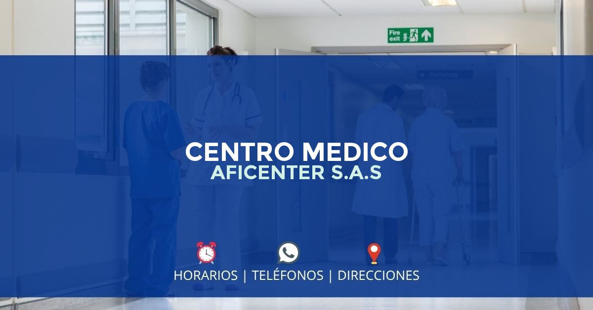 CENTRO MEDICO AFICENTER S.A.S — IPS en CALI, Valle del Cauca
