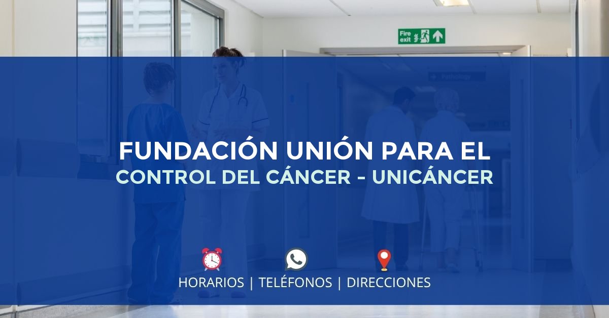 FUNDACIÓN UNIÓN PARA EL CONTROL DEL CÁNCER - UNICÁNCER — IPS en CALI, Valle del Cauca