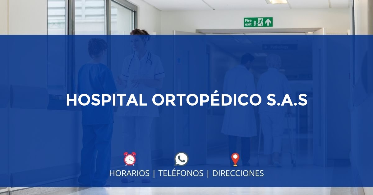 HOSPITAL ORTOPÉDICO S.A.S — IPS en CALI, Valle del Cauca
