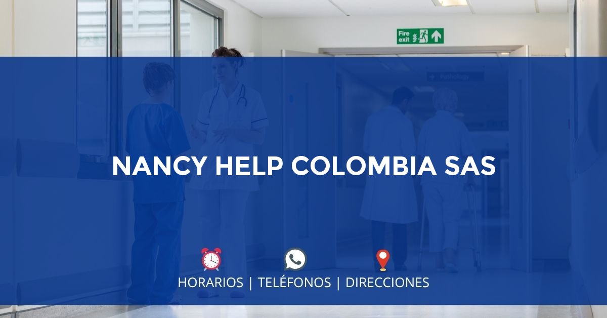 NANCY HELP COLOMBIA SAS — IPS en CALI, Valle del Cauca