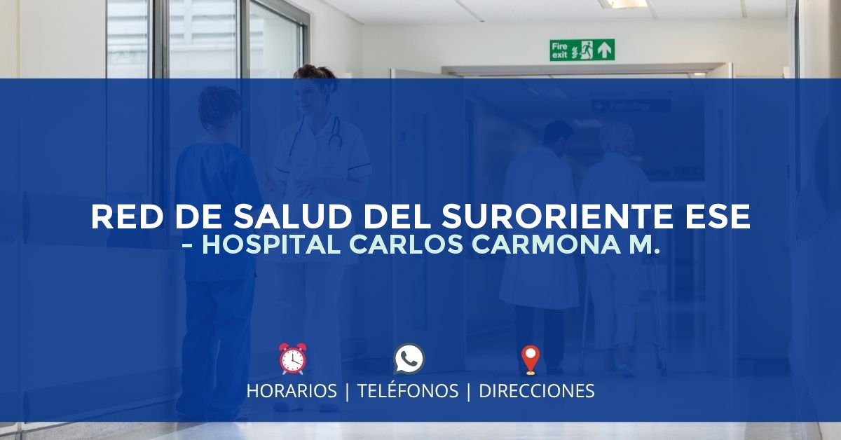 RED DE SALUD DEL SURORIENTE ESE - HOSPITAL CARLOS CARMONA M. — IPS en CALI, Valle del Cauca