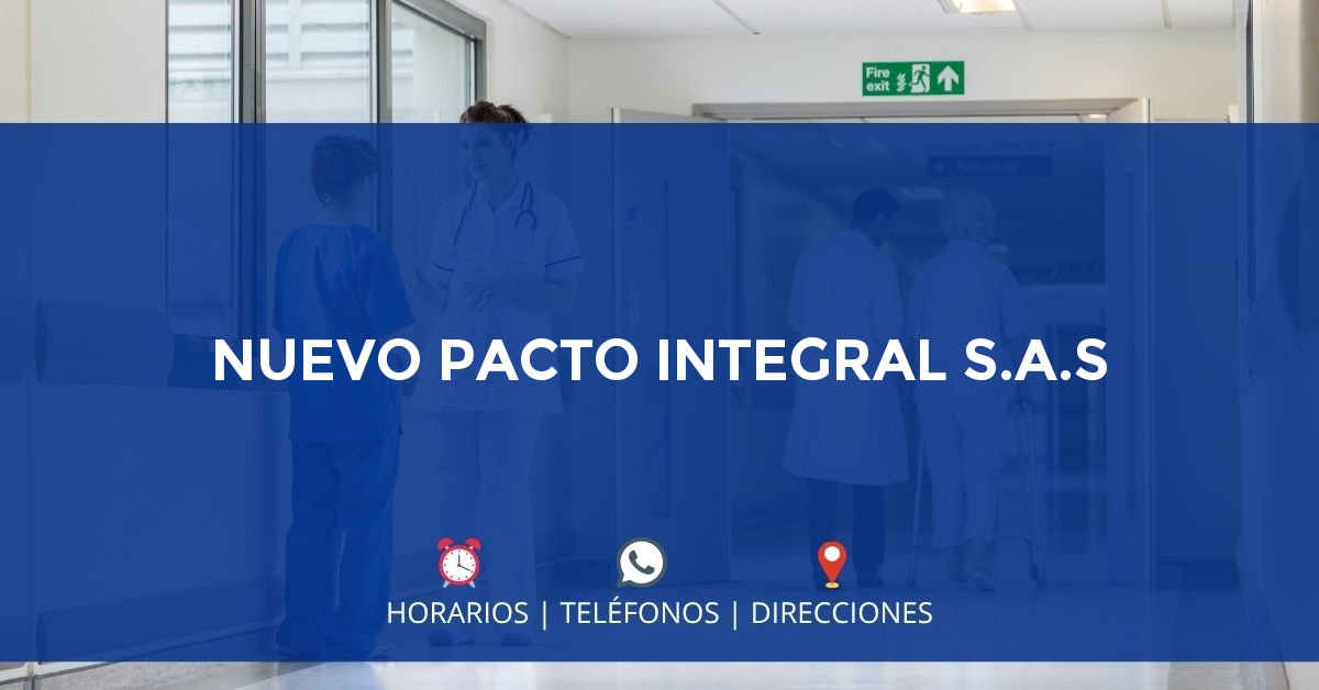 NUEVO PACTO INTEGRAL S.A.S — IPS en DAGUA, Valle del Cauca