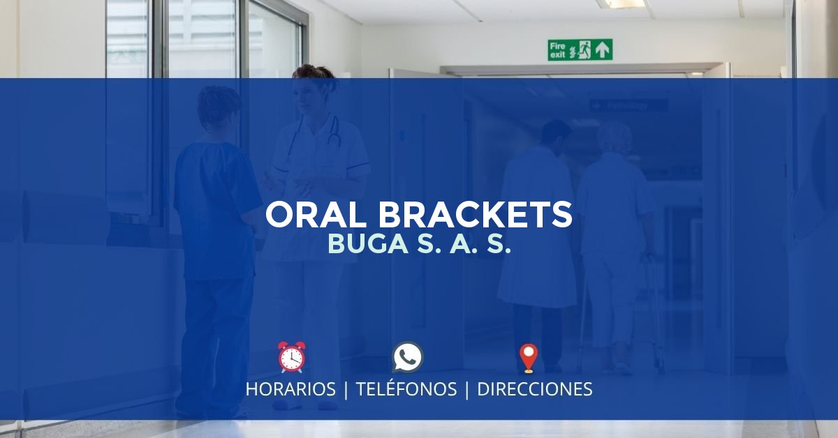 ORAL BRACKETS BUGA S. A. S. — IPS en GUADALAJARA DE BUGA, Valle del Cauca