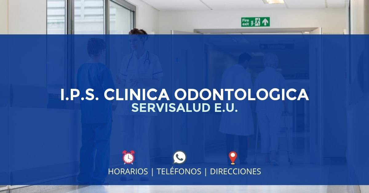 I.P.S. CLINICA ODONTOLOGICA SERVISALUD E.U. — IPS en TULUÁ, Valle del Cauca