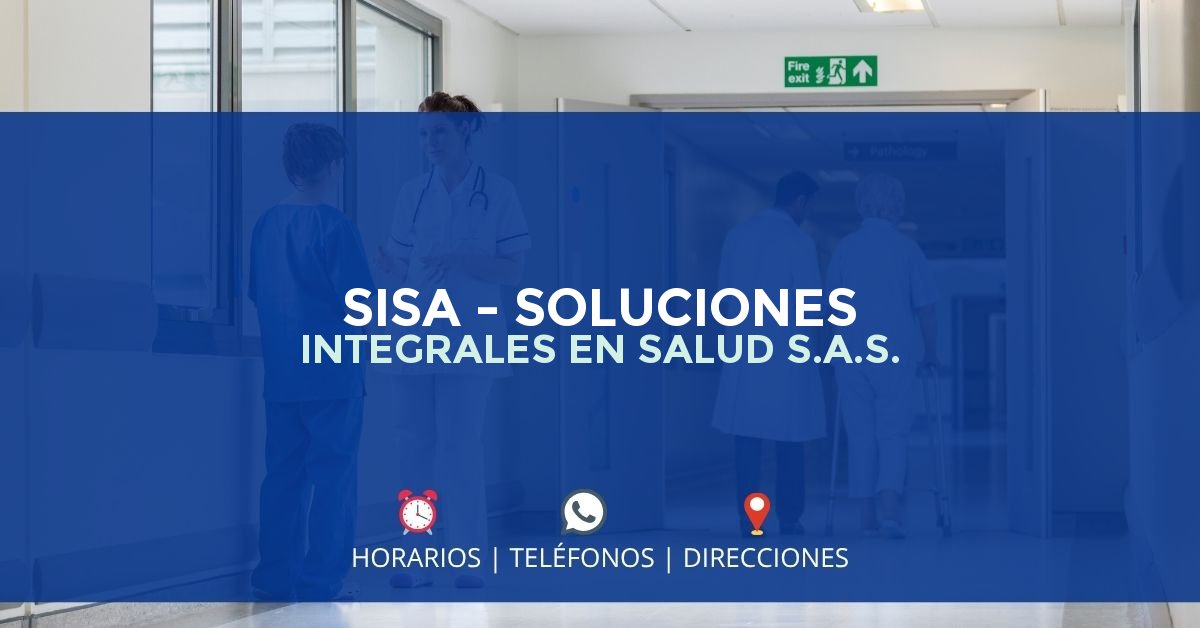 SISA - SOLUCIONES INTEGRALES EN SALUD S.A.S. — IPS en TULUÁ, Valle del Cauca