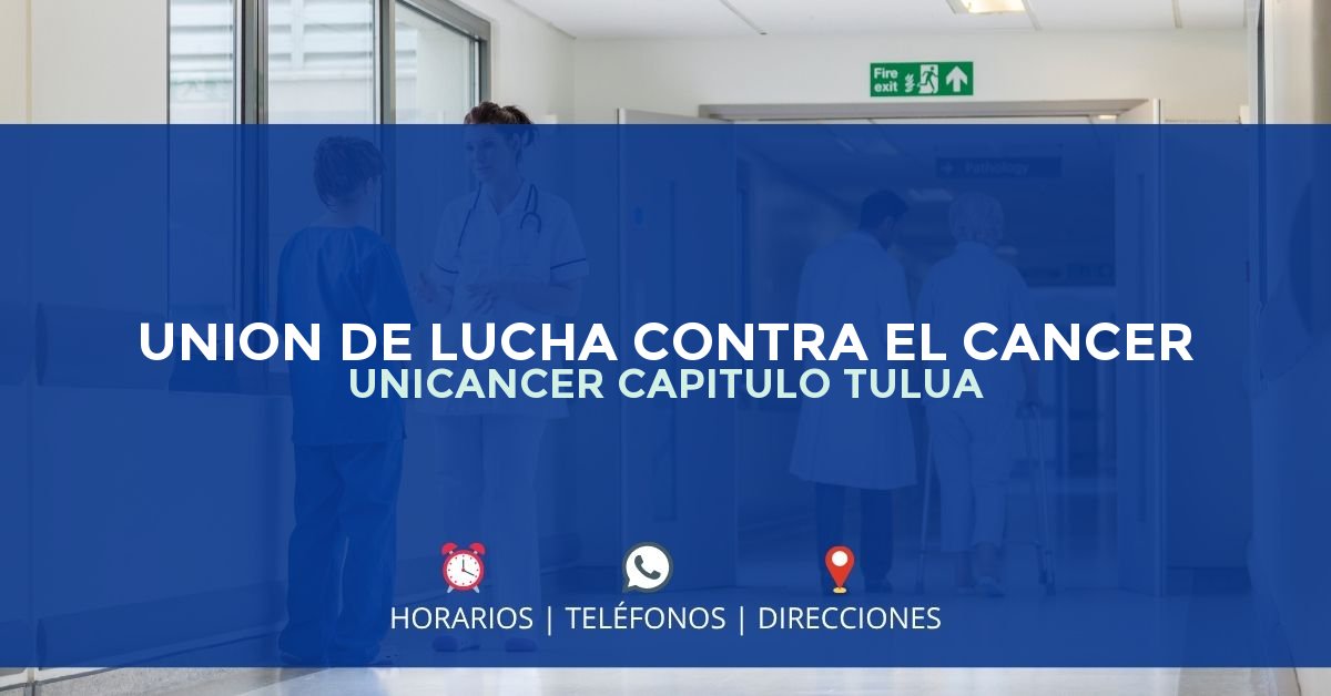 UNION DE LUCHA CONTRA EL CANCER UNICANCER CAPITULO TULUA — IPS en TULUÁ, Valle del Cauca