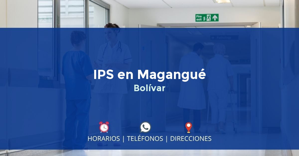 IPS en Magangué, Bolívar