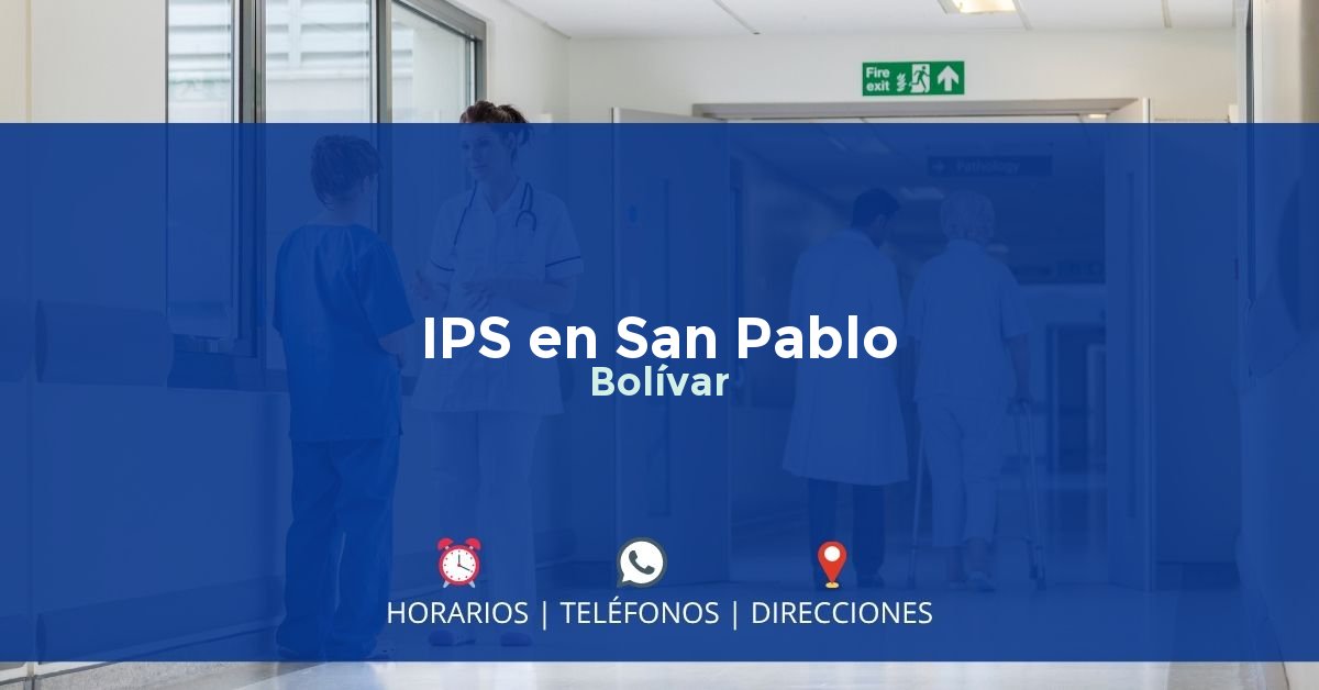IPS en San Pablo, Bolívar