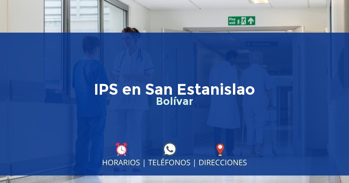 IPS en San Estanislao, Bolívar
