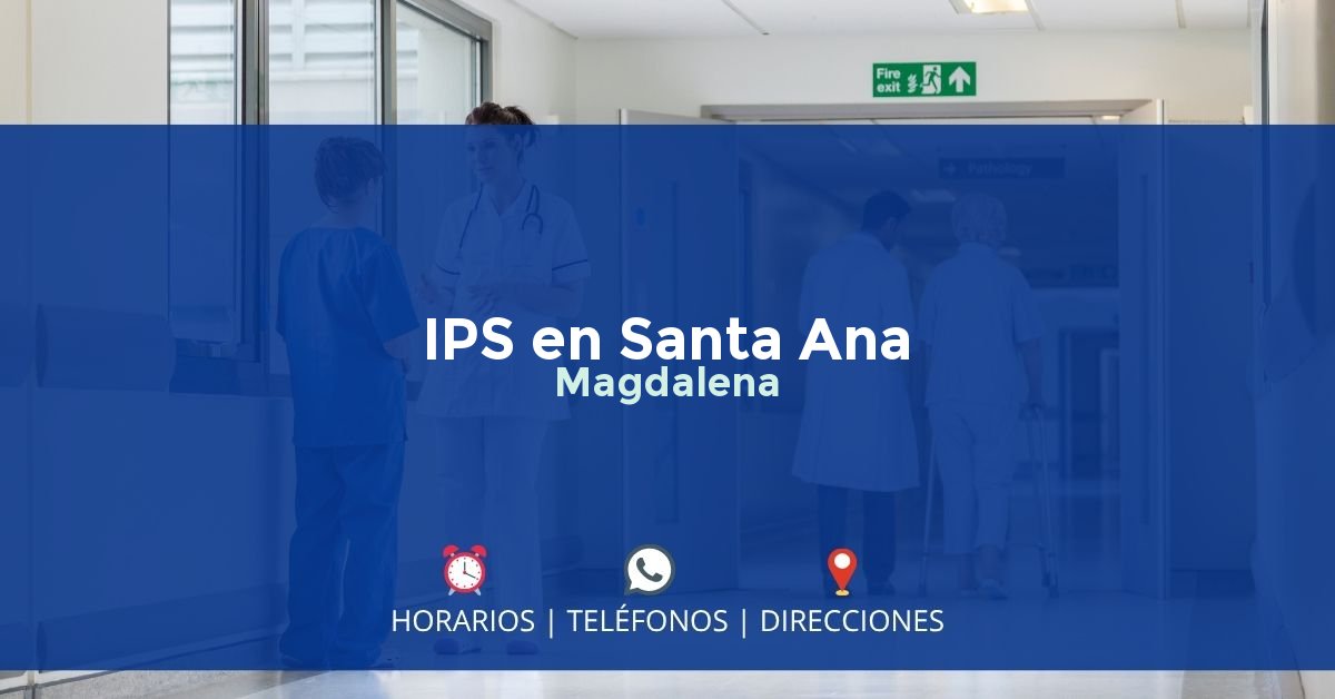 IPS en Santa Ana, Magdalena