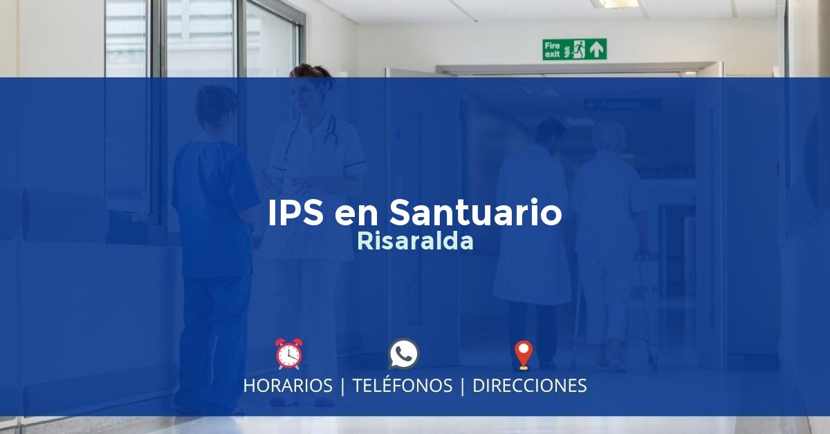 IPS en Santuario, Risaralda