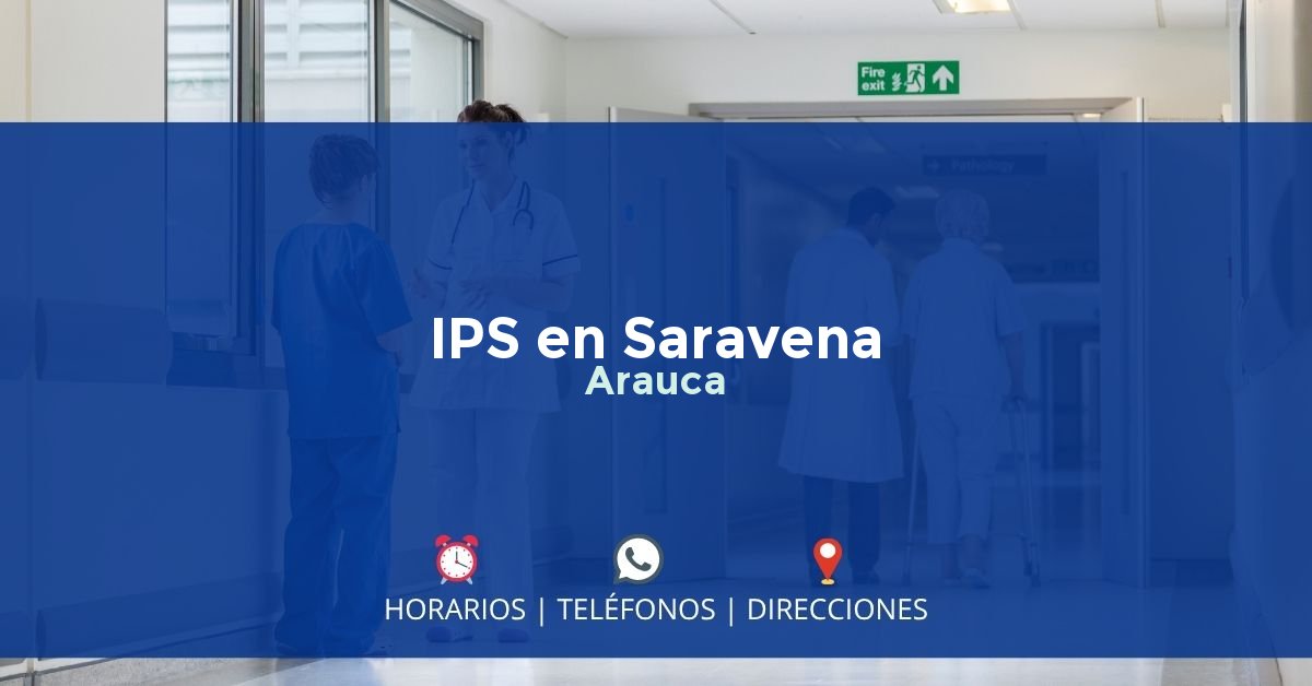 IPS en Saravena, Arauca