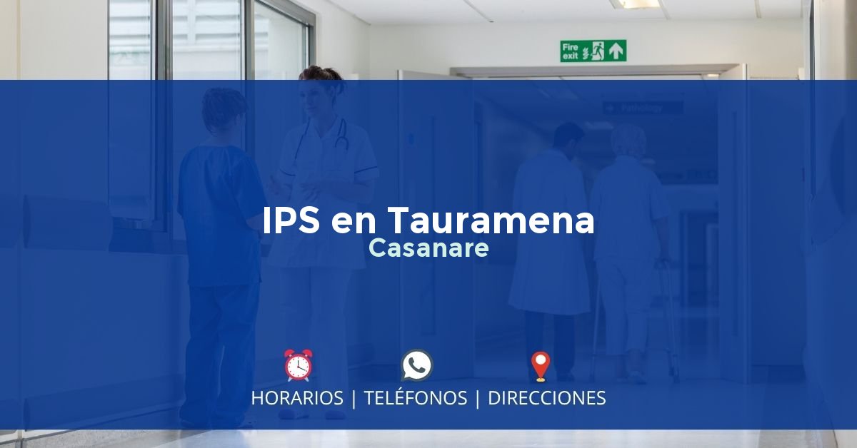 IPS en Tauramena, Casanare
