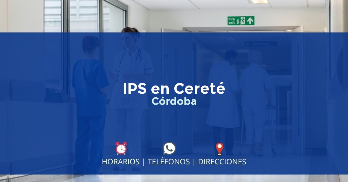 IPS en Cereté, Córdoba
