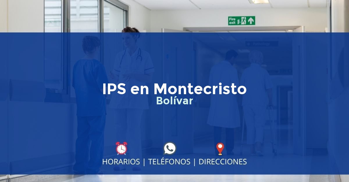IPS en Montecristo, Bolívar