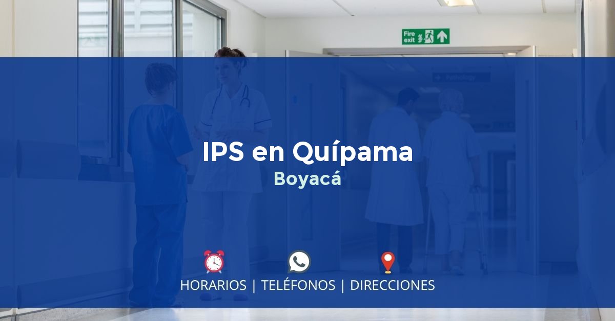 IPS en Quípama, Boyacá
