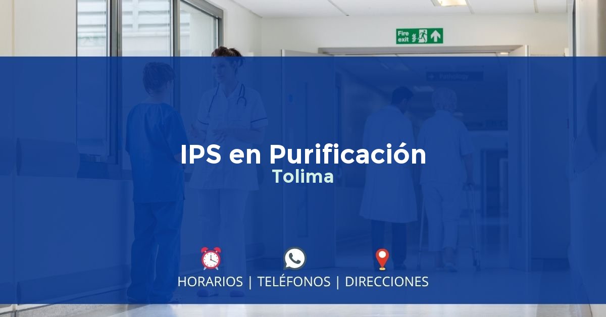 IPS en Purificación, Tolima