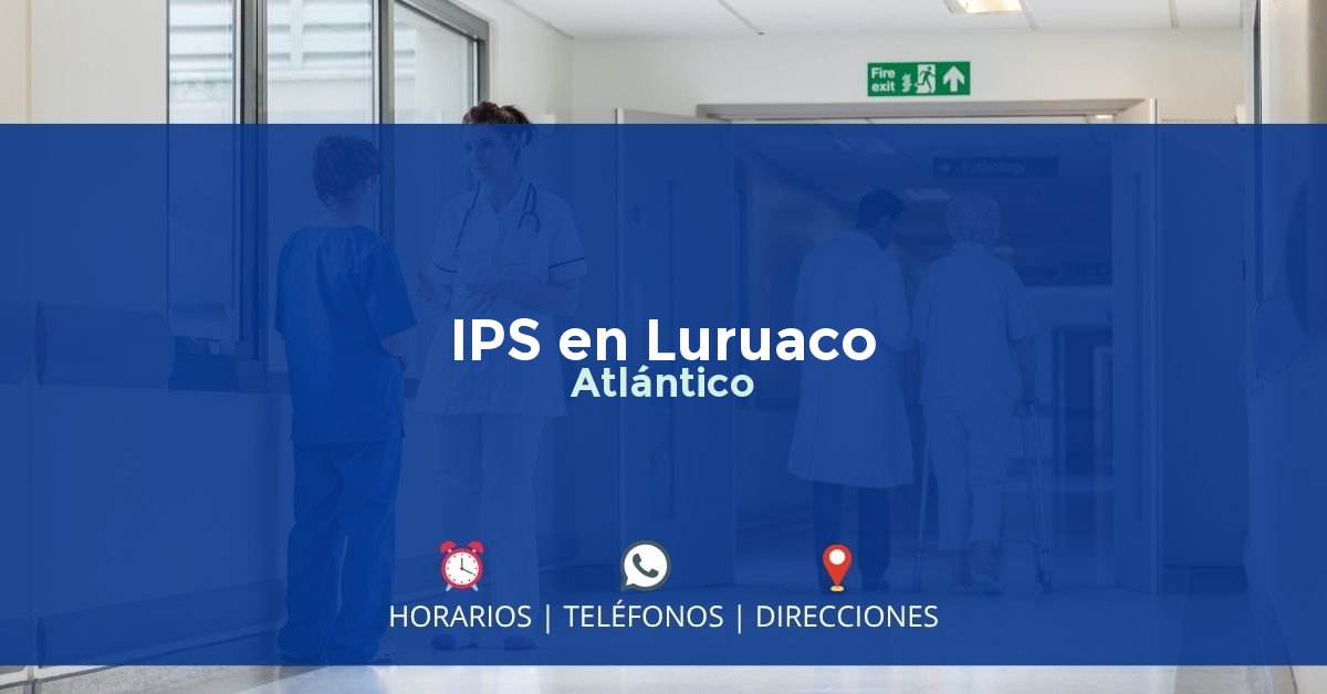 IPS en Luruaco, Atlántico