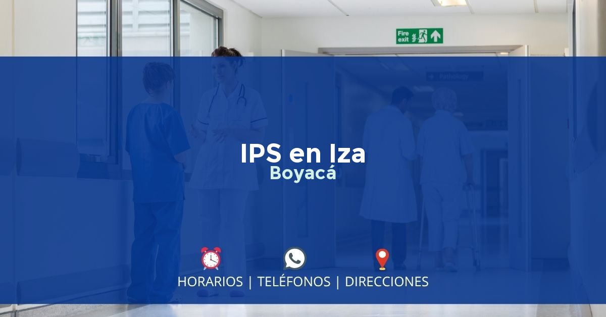 IPS en Iza, Boyacá